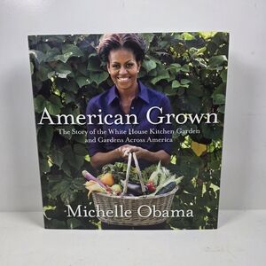 American Grown by Michelle Obama Book